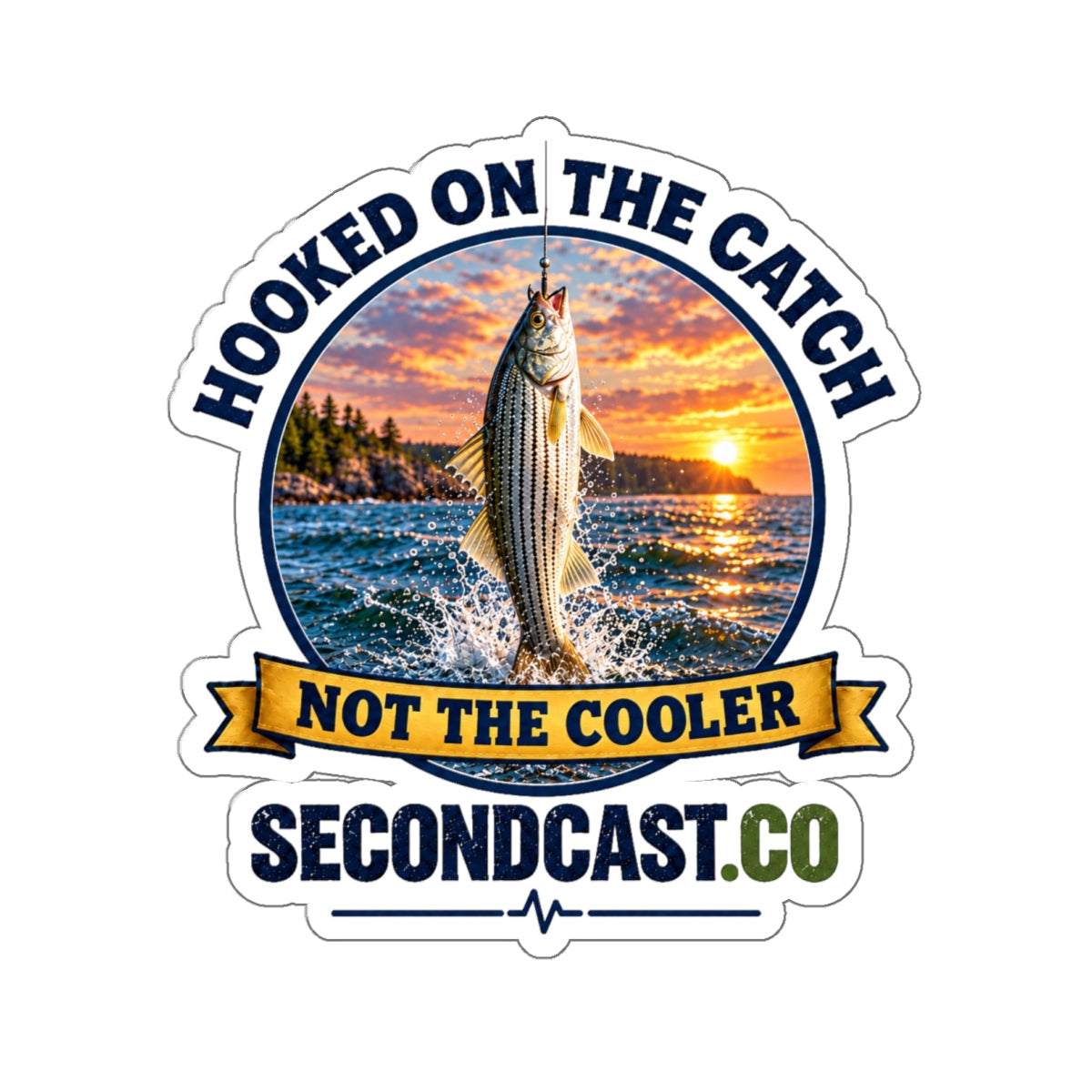 Fishing Sticker — "Hooked on the Catch, Not the Cooler" Outdoor Decal